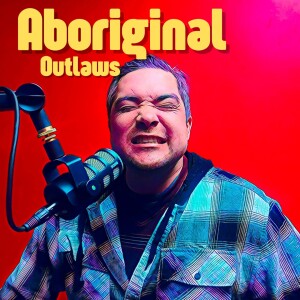The Aboriginal Outlaws Present: Posers