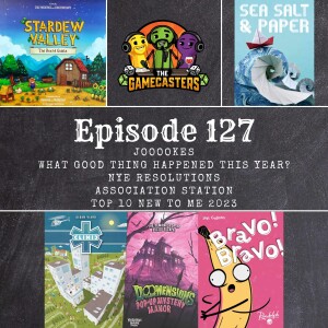 Episode 127: Stardew Valley, Sea Salt & Paper, Clinic, Doomensions, Bravo! Bravo! - Top 10 New To Me Games of 2023