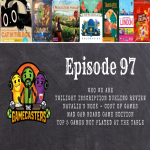 Episode 97: Twilight Inscription, Viticulture World, Cat In A Box, Next Station London, Copperdale, Trailblazers, Aquamarine, Bag of Chips - Top 5 Games Not Played On The Game Table