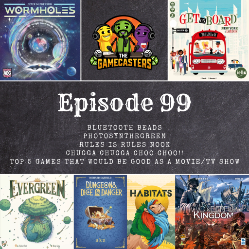 The Gamecasters: A Board Gaming Podcast About Board Games