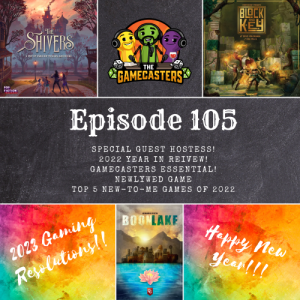 Episode 105: The Shivers, Block and Key, Boonlake - Top 5 New To Me Games of 2022