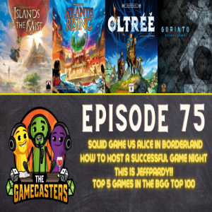 Episode 75: Oltree, Gorinto, Atlantis Rising, Islands in the Mist - Top 5 Games in the BGG Top 100