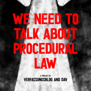 #4 We need to talk about Procedural Law