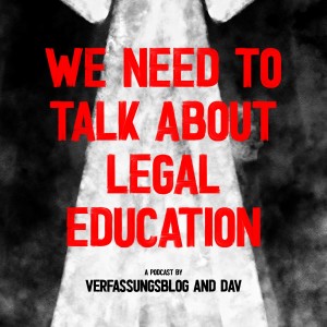 #7 We need to talk about Legal Education