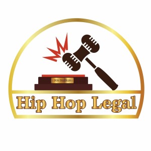 Hip-Hop Legal Podcast Episode #9