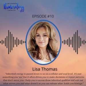 EP10 Lisa Thomas: Energy Healer