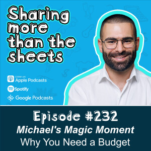 Michael's Magic Moment: Why You Need a Budget