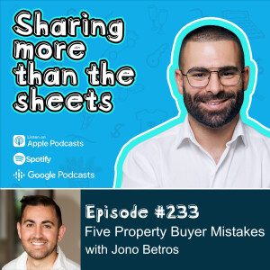 Five Property Buyer Mistakes with Jono Betros