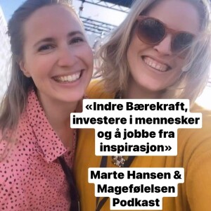 Marte del 2. Å forstå kroppens signaler og velge roller i tråd med intuisjonen og energien vi er i. Er jeg redd eller spent? Føles det feil eller skummelt? Å støtte eller bli støttet. Episode 56