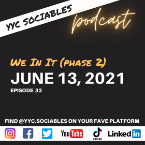 We In It (Phase 2) | YYC Sociables June 13, 2021