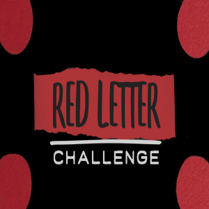 Red Letter Challenge, week 1, 9/29/19