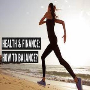 Health vs Finances - What's the Impact?