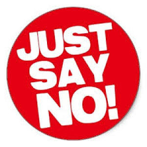 Just Say No!