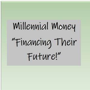 Millennials Financing Their Future!