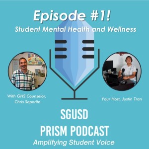 PRISM Podcast #1 - Student Mental Health with GHS Counselor, Chris Saporito