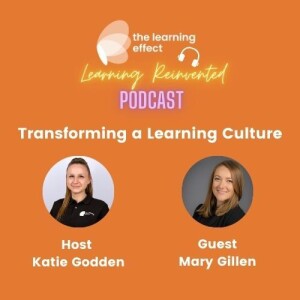 The Learning Reinvented Podcast - Episode 105 - Transforming a Learning Culture - Mary Gillen