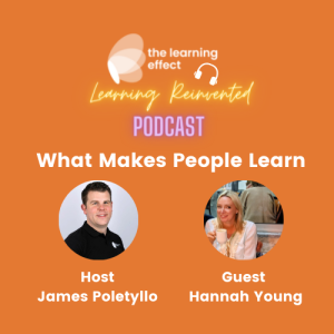 The Learning Reinvented Podcast - Episode 38 - What Makes People Learn - Hannah Young