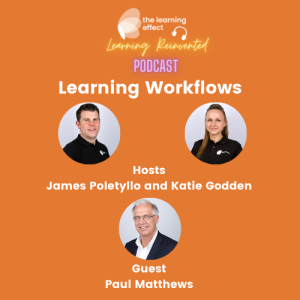 The Learning Reinvented Podcast - Episode 49 - Learning Workflows - Paul Matthews