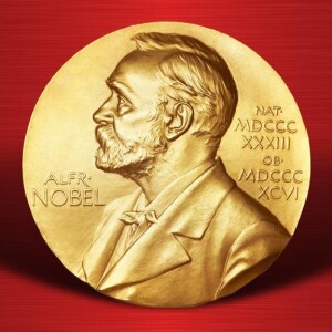 Episode 98: A Nobel Rant … Worthy of a Prize?