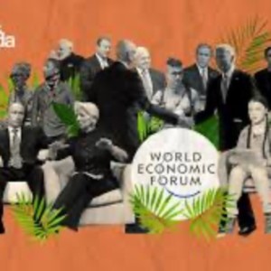 Episode 63:  COVID Cancellations Portend End for Davos World Economic Forum…