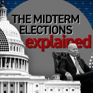 Episode 97: Midterm Elections: Republican Red Wave vs Democratic Sea Wall