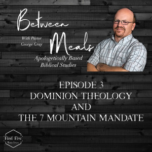 Dominion Theology & The Seven Mountain Mandate