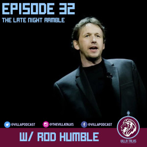#32 - The Late Night Ramble - Unfiltered w/ Rod Humble