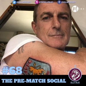 #68 - The Pre-Match Social - Brentford at Villa Park