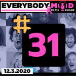 Everybody Mad, the live podcast