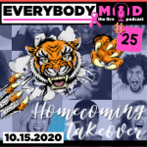 EVERYBODY MAD #25: HOMECOMING! SSU Takes Over with actor Tone Bell, singer Anthony David & more