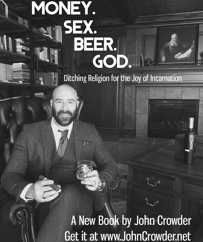 Money Beer Sex & God! Live Interview with John Crowder & Wayne Sutton