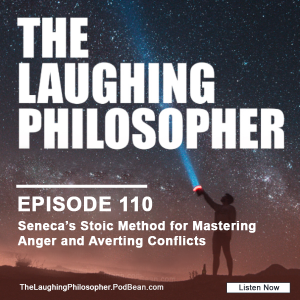 Seneca’s Stoic Method for Mastering Anger and Averting Conflicts