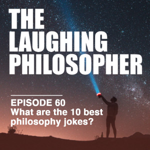 “What are the 10 best philosophy jokes?”