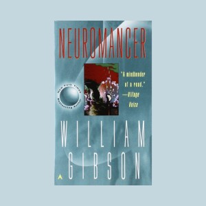 William Gibson, NEUROMANCER (fanpod)