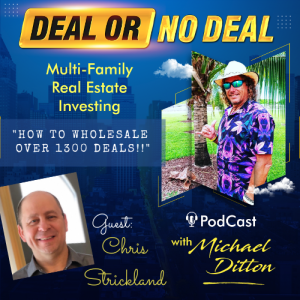 EP 8 How to Wholesale over 1300 Deals!! with Chris Strickland