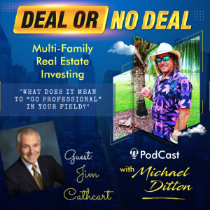 EP 9 What does it mean to ”Go Professional” in your field? with Jim Cathcart