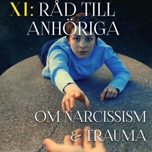 Råd till anhöriga - om narcissism och trauma