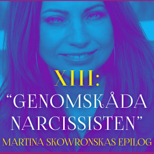 Genomskåda narcissisten - Martina Skowronskas epilog