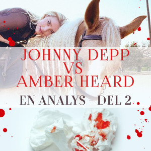 Johnny Depp vs Amber Heard - en analys del 2