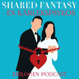 Shared fantasy - En kärlekspsykos