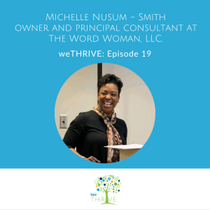 weTHRIVE Episode 19 Michelle Nusum - Smith