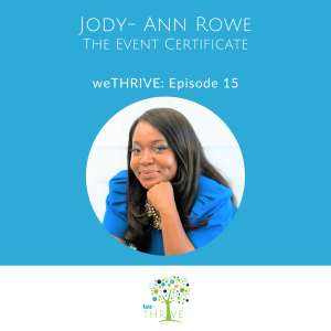 weTHRIVE Episode15 Jody - Ann Rowe