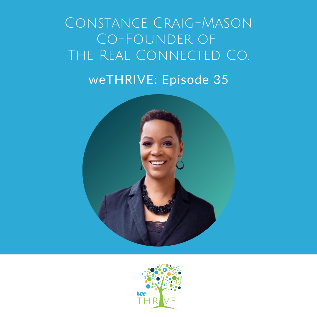 weTHRIVE Episode 35 Constance Craig-Mason