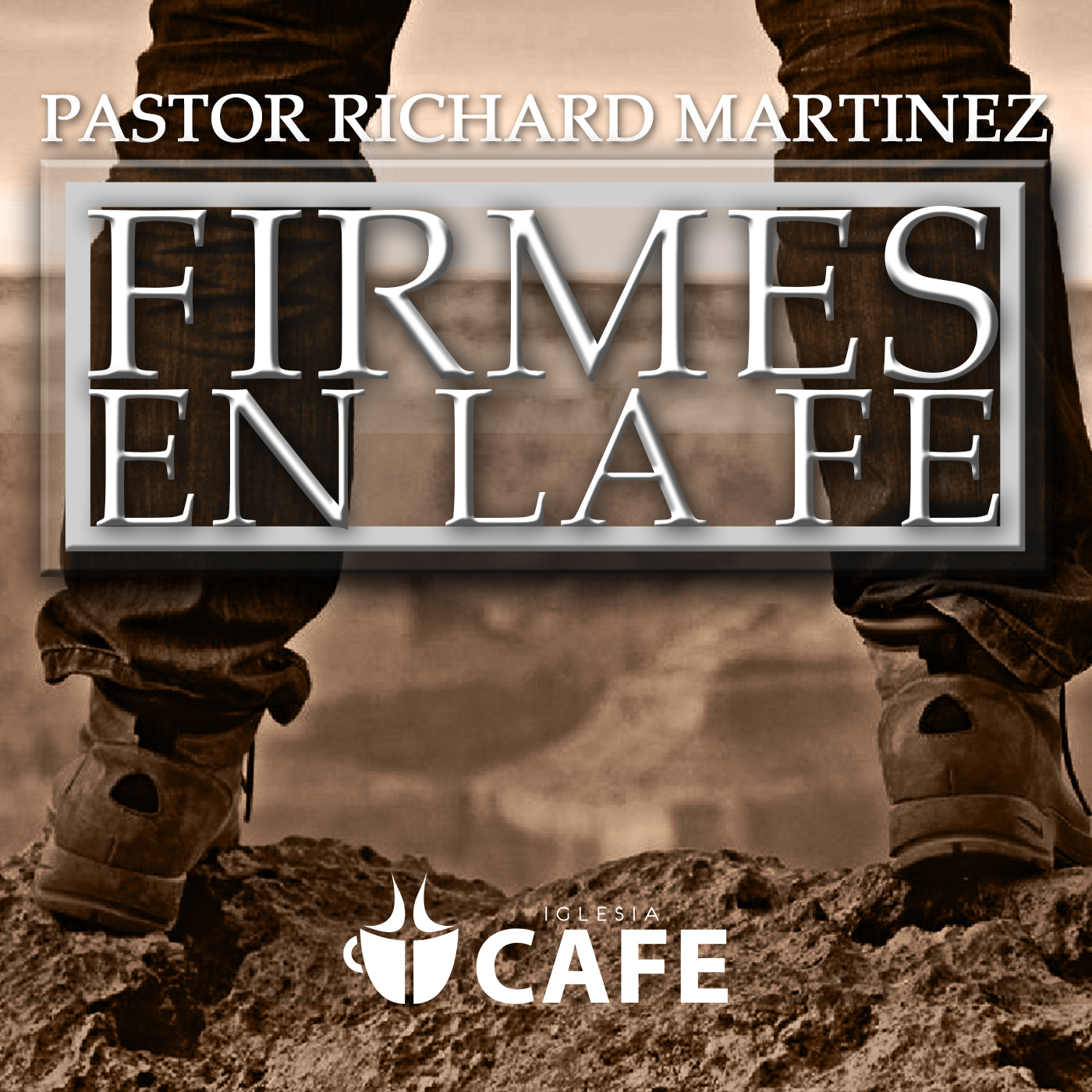 3) Firmes en la Fe 3 - Richard Martinez