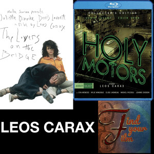 Leos Carax’s Immersive World (The Lovers On The Bridge, Holy Motors)