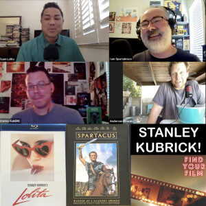 Stanley Kubrick Spotlight (Lolita, Spartacus) With Groupers Filmmaker Anderson Cowan