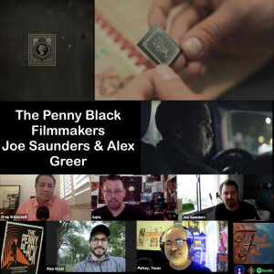 The Penny Black Uncovered By Director Joe Saunders And Producer Alex Greer