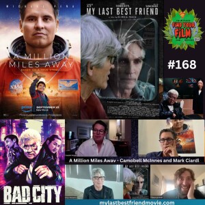 A Million Miles Away, My Last Best Friend, Bad City, Eric Roberts, Filippo M. Prandi, Mark Ciardi, Campbell McInnes