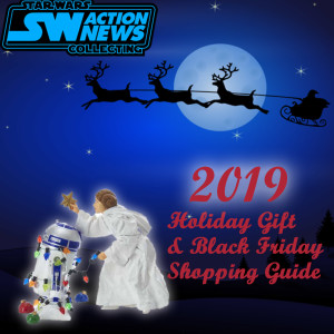 Star Wars 2019 Holiday Gift and Black Friday Sale Guide - Video Podcast
