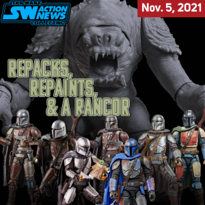 Repacks, Repaints, and a Rancor - Video Podcast